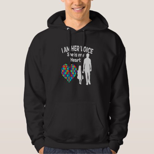 I Am Her Voice She Is My Heart Autism Awareness Mo Hoodie