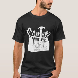 I Am Here Because You Broke Something Handyman Ele T-Shirt