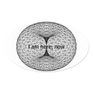 I am here, now white, oval sticker