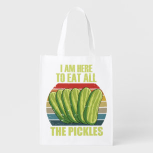 i am here to eat all the pickles grocery bag
