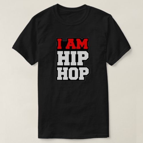 I AM HIP HOP T_Shirt