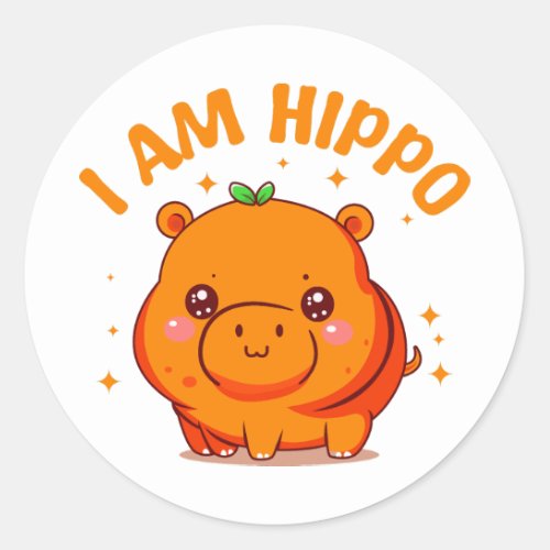 I am Hippo _ Funny Hippo Classic Round Sticker