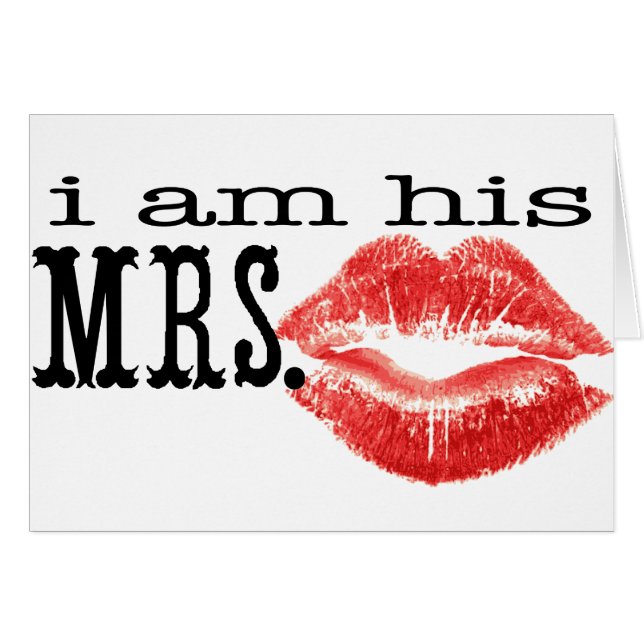 I am His Mrs. Cards (Front Horizontal)