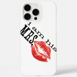 I am His Mrs. iPhone 16 Pro Max Case