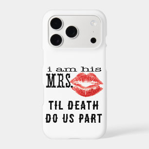 I am His Mrs. iPhone 17 Pro Case