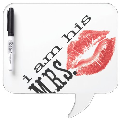 I am His Mrs Dry_Erase Board