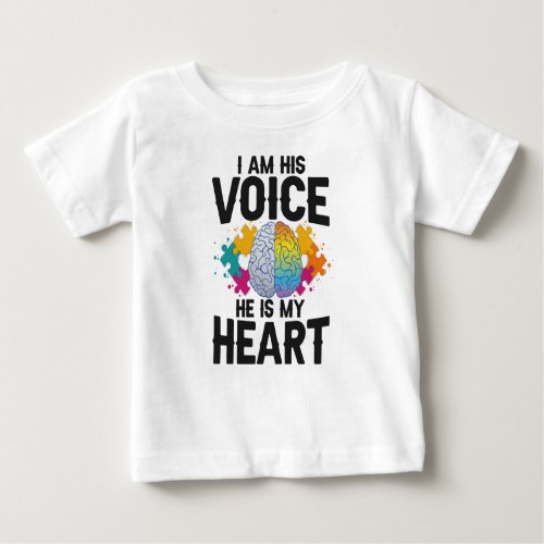 I Am His Voice He is my Heart Autism Awareness Mom Baby T_Shirt