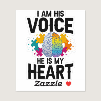 I Am His Voice He is my Heart Autism Awareness Mom Sticker
