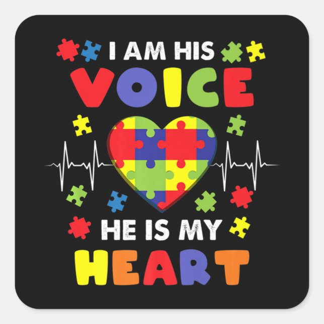 I Am His Voice He Is My Heart Autism Awareness Pre Square Sticker (Front)