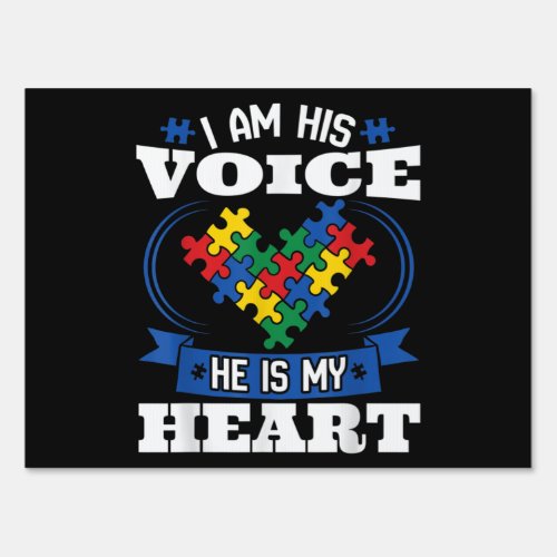 I Am His Voice He Is My Heart Autism Awareness Son Sign
