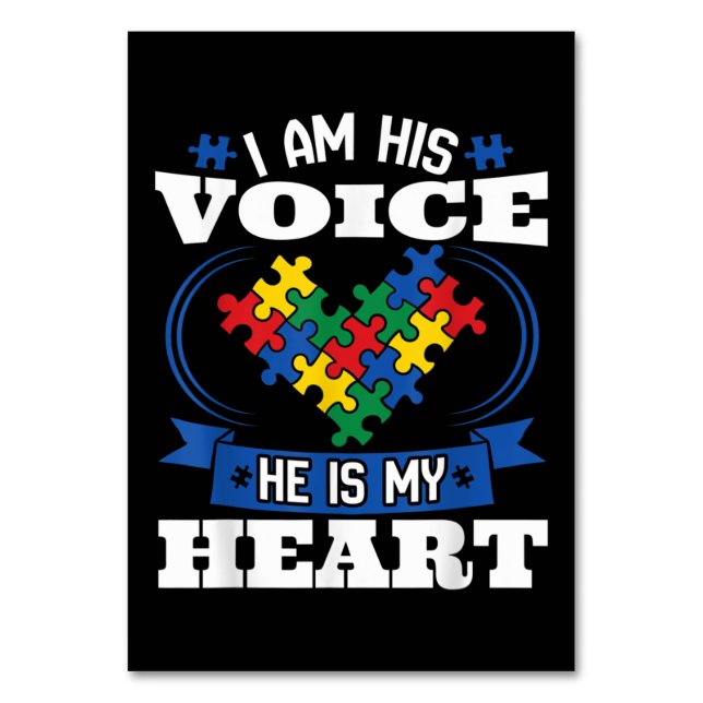 I Am His Voice He Is My Heart Autism Awareness Son Table Number (Front)