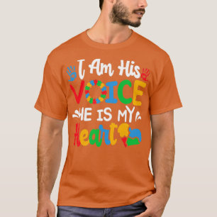 I Am His Voice He Is My Heart Autism Mom Mama Auti T-Shirt