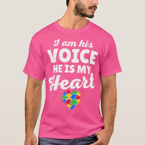 I Am His Voice He Is My Heart Autism T_Shirt