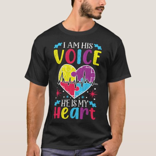 I Am His Voice He Is My Heart Heartbeat Autism Awa T_Shirt