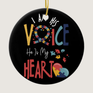 I Am His Voice He Is My Heart Mom Mama Autistic Au Ceramic Ornament
