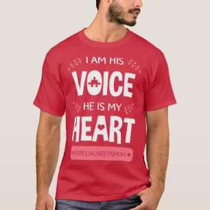I Am His Voice He Is My Heart T-Shirt