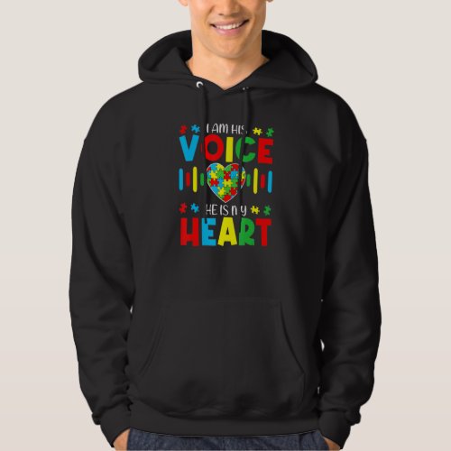 I Am His Voice He My Heart Autism Awareness Mom So Hoodie