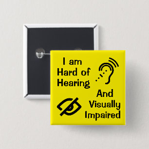 I am HoH and Visually Impaired Button