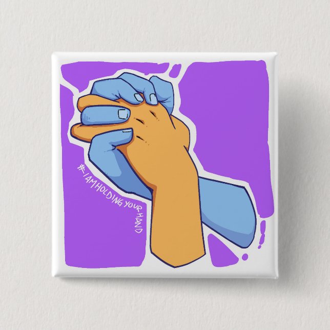 I Am Holding Your Hand by @Radio_Chio Button (Front)