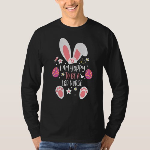 I Am Hoppy to Be a LD Nurse Cute Bunny Ears Easte T_Shirt