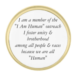 "I Am Human"Lapel Pins Gold Finish Lapel Pin