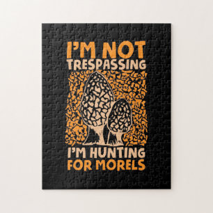 I Am Hunting For Morels Jigsaw Puzzle
