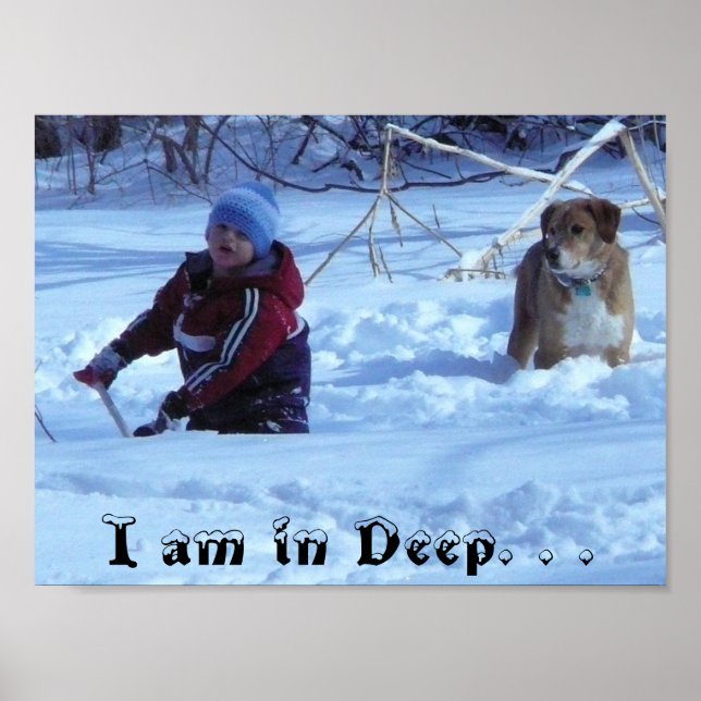 I am in Deep. . . (child and dog) Poster (Front)