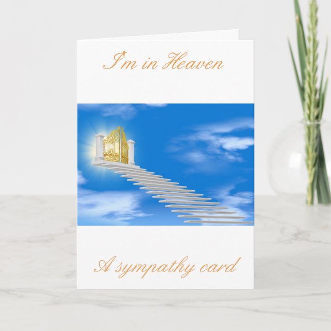 I am in Heaven a sympathy card (Front)
