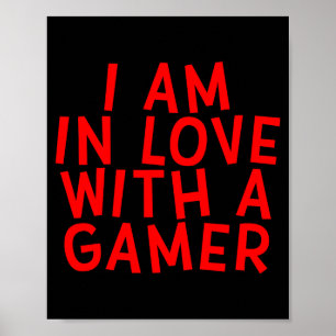 I Am In Love With A Gamer Cute Valentines Day Game Poster