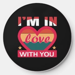 I Am In Love With You Valentine Wireless Charger