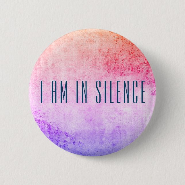 I am in Silence Meditation Button for Retreat (Front)