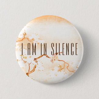 I am in Silence Meditation Button for Retreat