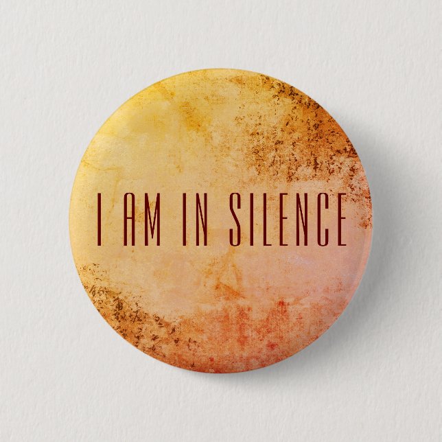 I am in Silence Meditation Button for Retreat (Front)
