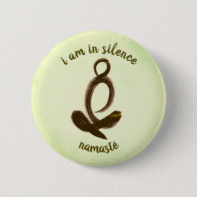I Am In Silence Meditation/Retreat Button (Front)