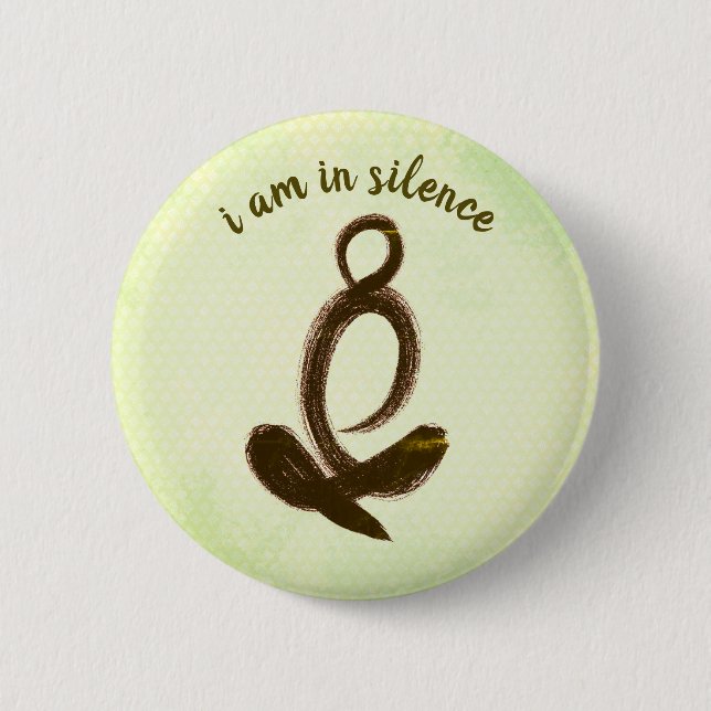 I Am In Silence Meditation/Retreat Button (Front)