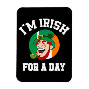 I am Irish for a day Saint Patricks day shamrock Magnet