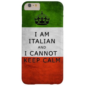 I Am Italian And I Cannot Keep Calm Phone Case by Caliburr at Zazzle