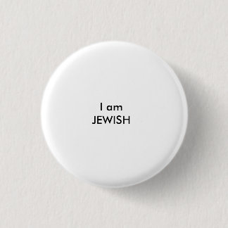 I am JEWISH Button