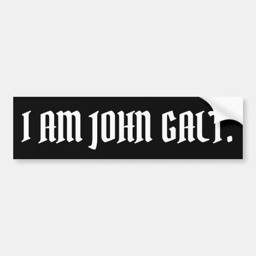 I AM JOHN GALT BUMPER STICKER