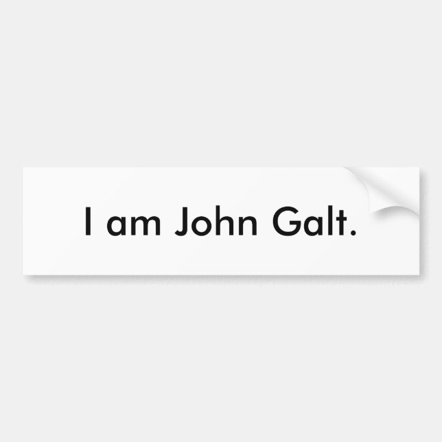 I am John Galt. Bumper Sticker (Front)