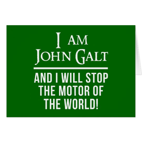 I Am John Galt Card