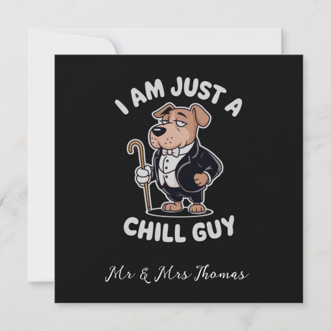 I Am Just a Chill Guy Funny Meme Invitation (Front)