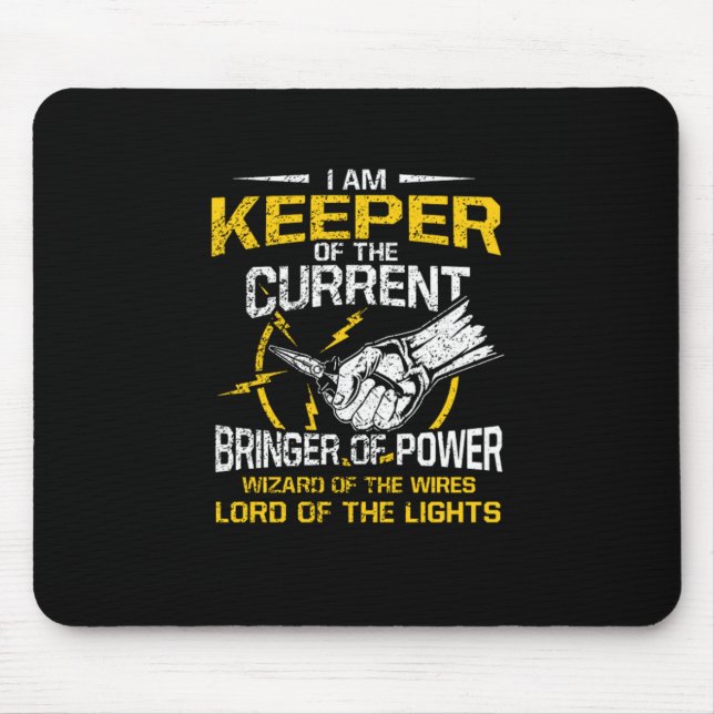 I Am Keeper Of The Current Bringer Of Power Mouse Pad (Front)