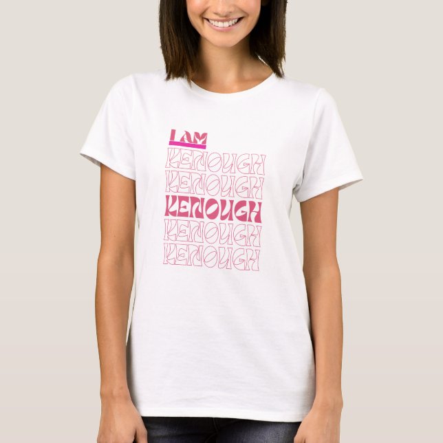 i am kenough kenough pink girls shirt (Front)