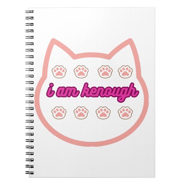 I am kenough t-shert cat  notebook (Front)