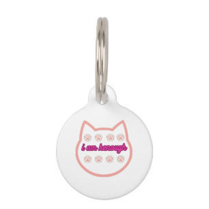 I am kenough t-shert cat pet ID tag