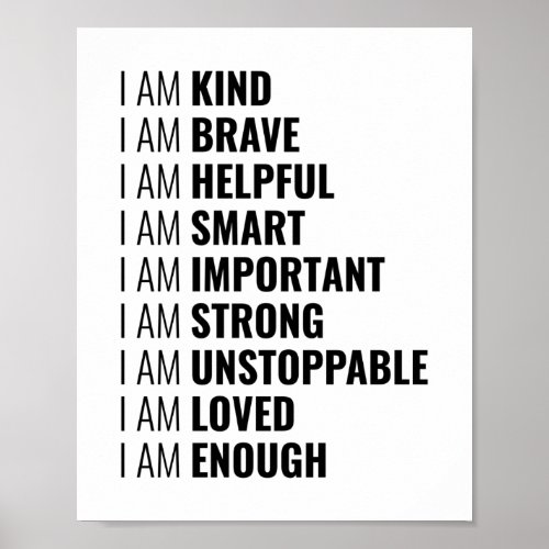I am kind and brave  Positive Quote Poster