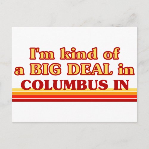 I am kind of a BIG DEAL in Columbus Postcard
