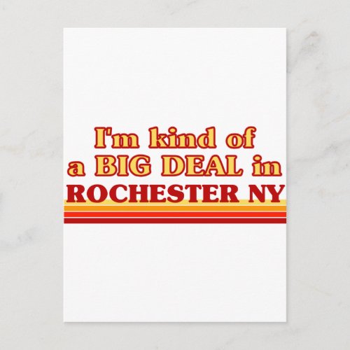 I am kind of a BIG DEAL in Rochester Postcard