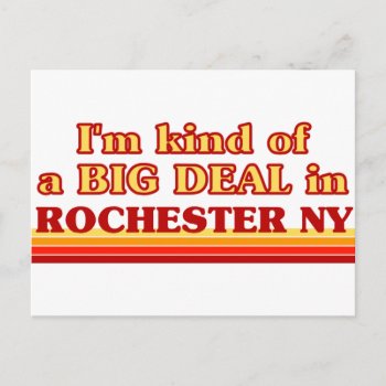 I Am Kind Of A Big Deal In Rochester Postcard by republicofcities at Zazzle